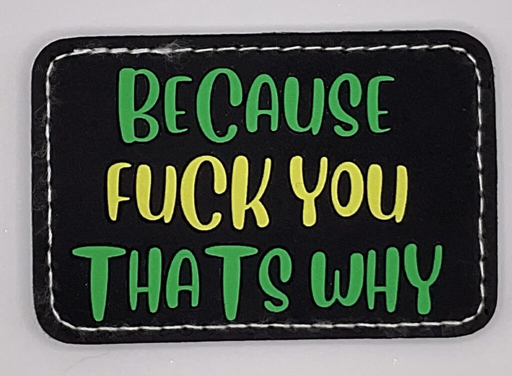 Because Fuck You That’s Why