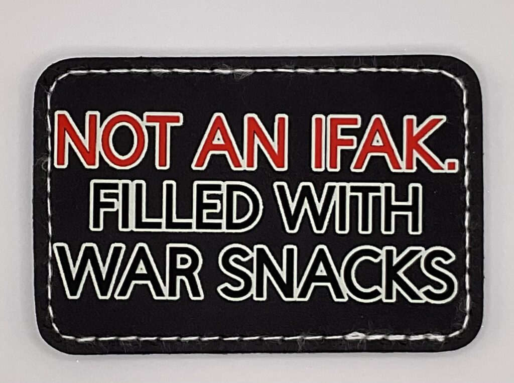 Not an IFAK War Snacks