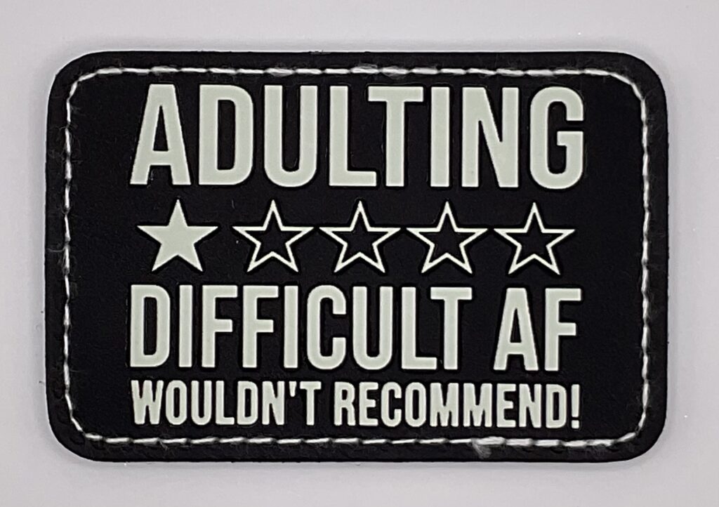 Adulting Difficult AF Wouldn’t Recommend