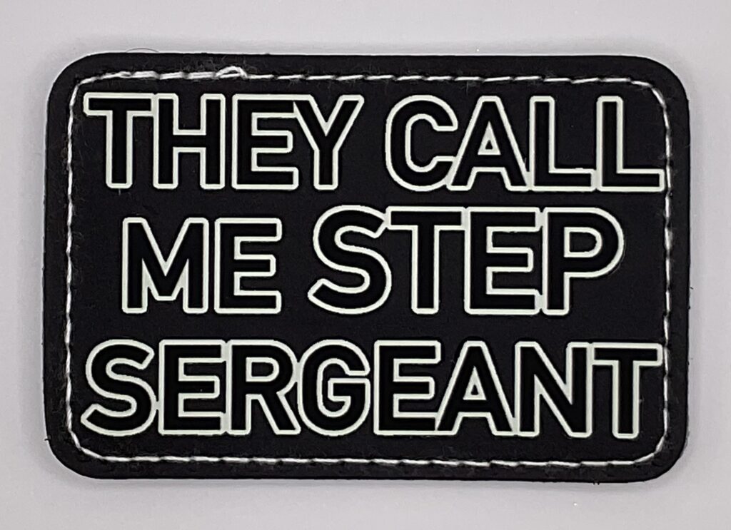 They Call Me Step Sergeant