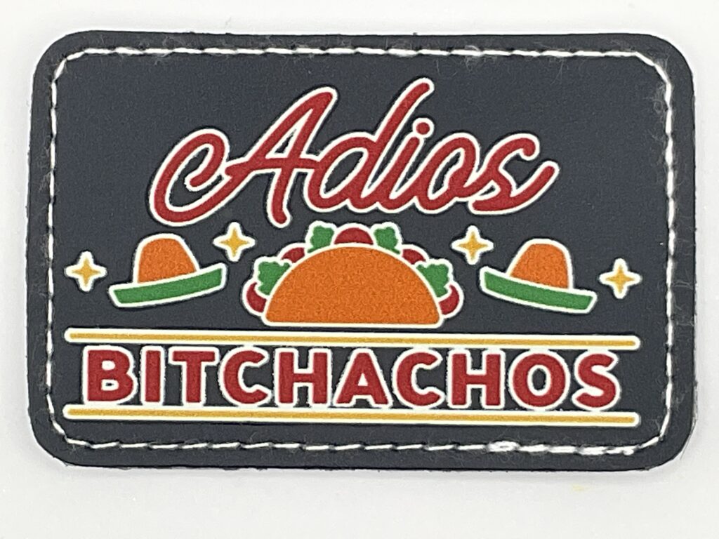 Adios Bitchachos