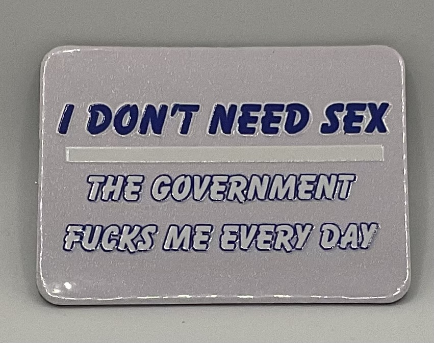 Don’t Need Sex Magnet