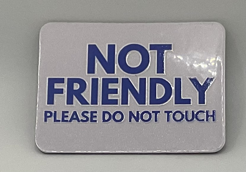 Not Friendly Magnet