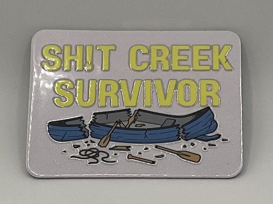 Sh!t Creek Survivor Magnet
